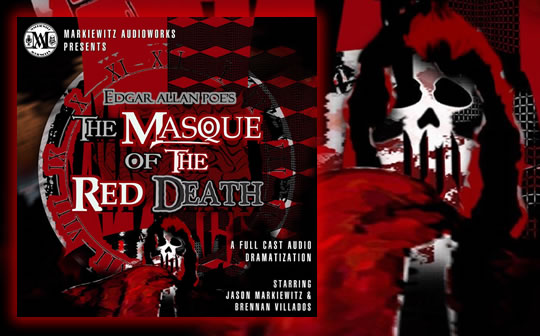 Audioplay of Edgar Allan Poe's 'Masque of the Red Death' in post-production with Markiewitz Audoworks